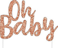 Oh Baby! Rose Gold Glitter Cake Topper (1pc) NIS Traders